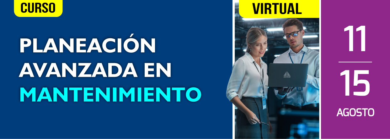Curso Virtual ACIEM Planeación Avanzada en Mantenimiento